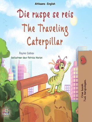 cover image of Die ruspe se reis / The Traveling Caterpillar